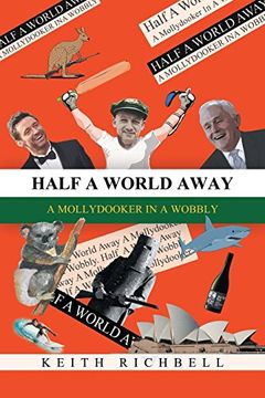 portada Half a World Away: A Mollydooker in a Wobbly 