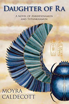 portada Daughter of ra: A Novel of Ankhesenamun and Tutankhamun (The Egyptian Sequence) (in English)