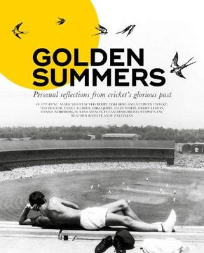 portada Golden Summers: Personal Reflections From Cricket'S Glorious Past (en Inglés)