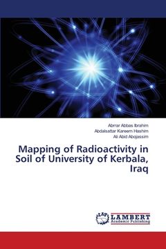 portada Mapping of Radioactivity in Soil of University of Kerbala, Iraq (en Inglés)