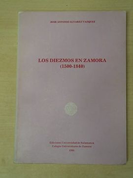 portada Los diezmos en Zamora (1500-1840) (Universidad de Salamanca, Colegio Universitario)