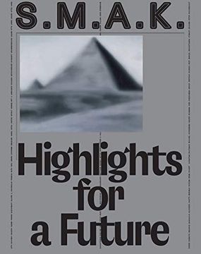 portada S. M. A. K. Highlights for a Future: The Collection (en Inglés)