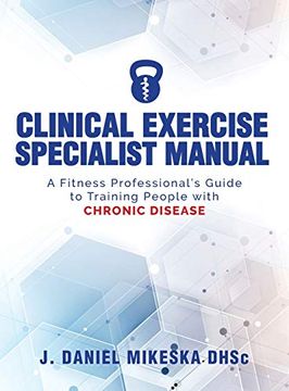 portada Clinical Specialist Exercise Manual: A Fitness Professional'S Guide to Exercise and Chronic Disease (in English)