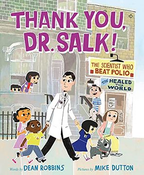 portada Thank You, dr. Salk! The Scientist who Beat Polio and Healed the World (en Inglés)