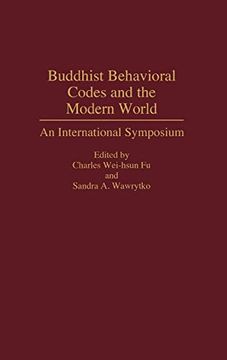 portada Buddhist Behavioral Codes and the Modern World: An International Symposium (Contributions to the Study of Religion) (en Inglés)