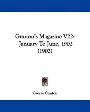 portada gunton's magazine v22: january to june, 1902 (1902) (en Inglés)