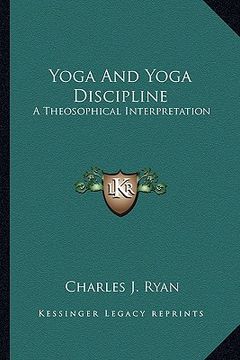 portada yoga and yoga discipline: a theosophical interpretation (en Inglés)