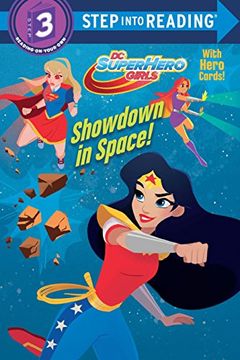 portada Showdown in Space! (dc Super Hero Girls) (Step Into Reading) (en Inglés)