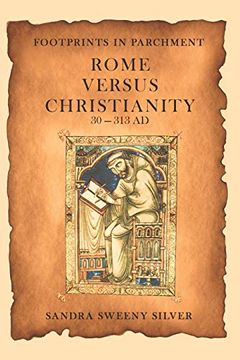 portada Footprints in Parchment: Rome Versus Christianity 30-313 ad (en Inglés)