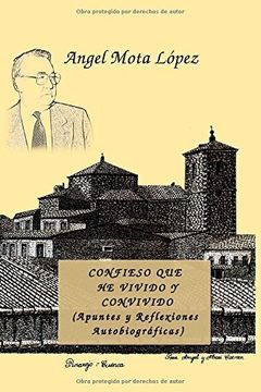 portada Confieso Que He Vivido Y Convivido (apuntes Y Reflexiones Autobiograficas) (spanish Edition)