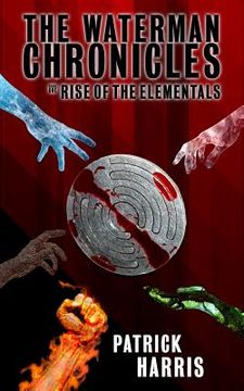 portada The Waterman Chronicles: Rise of the Elementals (en Inglés)