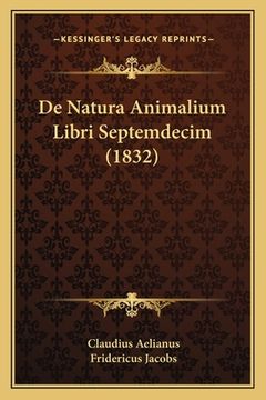 portada De Natura Animalium Libri Septemdecim (1832) (in Latin)