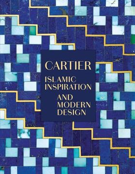 portada Cartier: Islamic Inspiration and Modern Design (en Inglés)