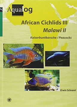 portada African Cichlids 03. Malawi II: Kaiserbuntbarsche / Peacocks