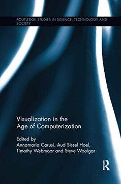 portada Visualization in the age of Computerization (Routledge Studies in Science, Technology and Society) (en Inglés)