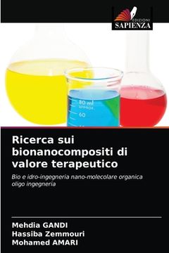 portada Ricerca sui bionanocompositi di valore terapeutico (in Italian)