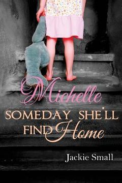 portada Michelle: Someday She'll Find Home (in English)