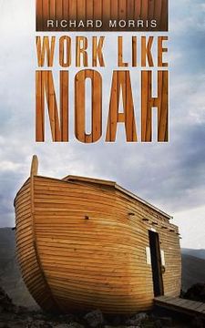 portada Work Like Noah (en Inglés)