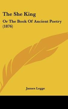 portada the she king: or the book of ancient poetry (1876) (en Inglés)