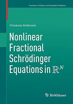 portada Nonlinear Fractional Schrödinger Equations in r^n (Frontiers in Mathematics) (en Inglés)