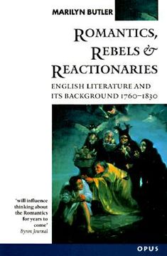 portada romantics, rebels and reactionaries: english literature and its background, 1760-1830
