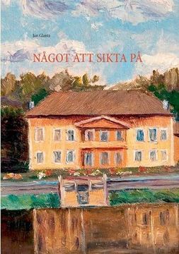 portada NÅGOT ATT SIKTA PÅ (Swedish Edition)