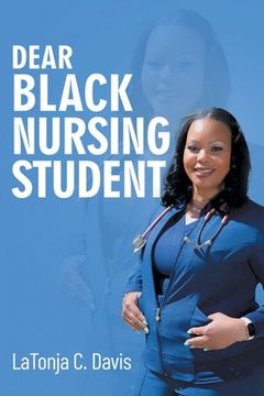 portada Dear Black Nursing Student (en Inglés)