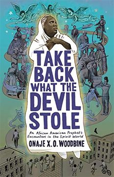 portada Take Back What the Devil Stole: An African American Prophet's Encounters in the Spirit World