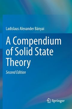 portada A Compendium of Solid State Theory (en Inglés)