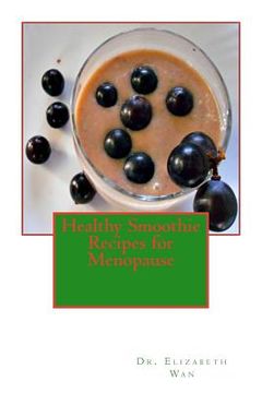 portada Healthy Smoothie Recipes for Menopause (en Inglés)