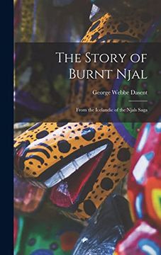 portada The Story of Burnt Njal: From the Icelandic of the Njals Saga (in English)