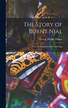 portada The Story of Burnt Njal: From the Icelandic of the Njals Saga (en Inglés)