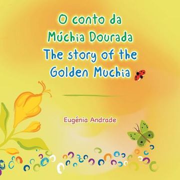 portada O conto da Múchia Dourada / The story of the Golden Muchia (en Inglés)