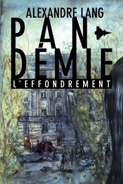 portada Pandemie, L'Effondrement (French Edition)