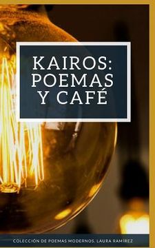 portada Kairos: Poemas Y Caf (in Spanish)
