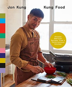 portada Kung Food: Chinese American Recipes From a Third-Culture Kitchen: A Cookbook 
