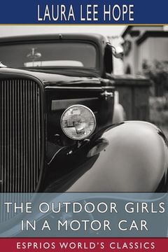 portada The Outdoor Girls in a Motor car (Esprios Classics) (in English)