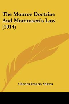 portada the monroe doctrine and mommsen's law (1914)