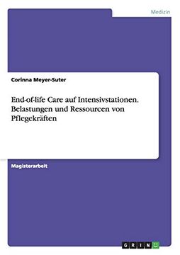 portada End-Of-Life Care auf Intensivstationen. Belastungen und Ressourcen von Pflegekräften (in German)