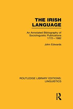 portada The Irish Language: An Annotated Bibliography of Sociolinguistic Publications 1772-1982 (en Inglés)