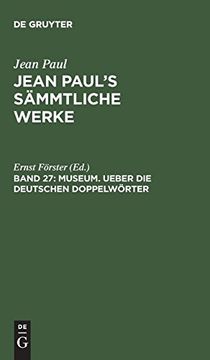 portada Museum. Ueber die Deutschen Doppelwörter: Aus: Sämmtliche Werke Jean Paul's Sämmtliche Werke (in German)