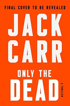 portada Only the Dead: A Thriller (6) (Terminal List) (in English)