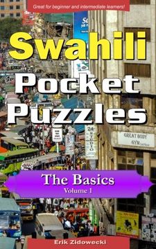 portada Swahili Pocket Puzzles - The Basics - Volume 1: A Collection of Puzzles and Quizzes to Aid Your Language Learning (in Swahili)