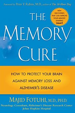 portada The Memory Cure: How to Protect Your Brain Against Memory Loss and Alzheimer's Disease (in English)