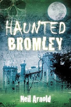 portada Haunted Bromley (en Inglés)