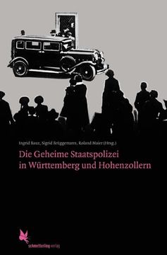 portada Die Geheime Staatspolizei in Württemberg und Hohenzollern. (en Alemán)