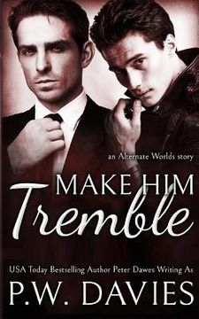 portada Make Him Tremble: An MM Opposites Attract Romance (in English)