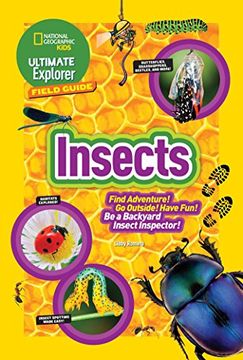 portada Ultimate Explorer Field Guide: Insects: Find Adventure! Go Outside! Have Fun! Be a Backyard Insect Inspector! (Ultimate Explorer Field Guides) (en Inglés)