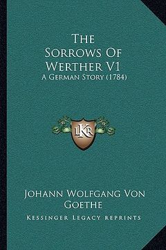 portada the sorrows of werther v1: a german story (1784) (in English)
