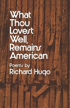 portada what thou lovest well, remains american (en Inglés)